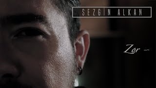Sezgin Alkan - Zor (Official Audio)