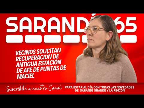 Vecinos solicitan recuperación de antigua estación de AFE de Puntas de Maciel