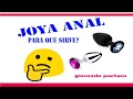 joya anal