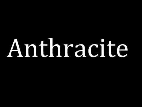 How to pronounce Anthracite
