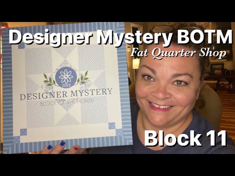 2022 Designer Mystery Block of the Month  - Block 11 - Fat Quarter Shop