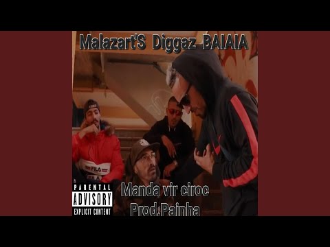 Manda vir ciroc (feat. Malazarts, Digazg & Prodpainha)