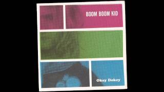 ▲ BOOM BOOM KID ▲ Okey Dokey ▲ [Full Album] ▲