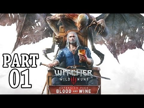 Let's Play The Witcher 3 Blood and Wine Gameplay German Deutsch Part 1 - Letzte Quest von Geralt