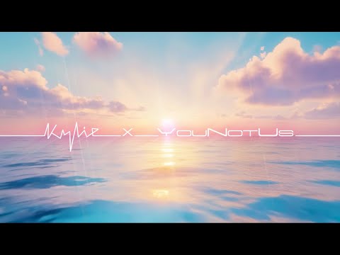 Kylie Minogue, YouNotUs - Someone For Me