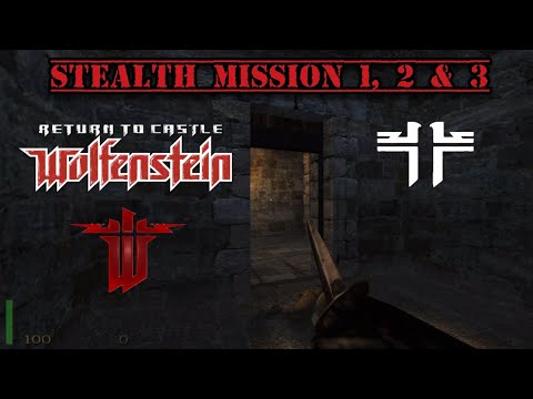 RTCW: Stealth Mission 1, 2 & 3