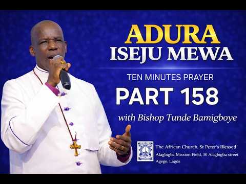 ADURA ISEJU MEWA "PART 158" || WAKATI ITUSILE || CCDM GLOBAL II BISHOP TUNDE BAMIGBOYE || 06.03.26