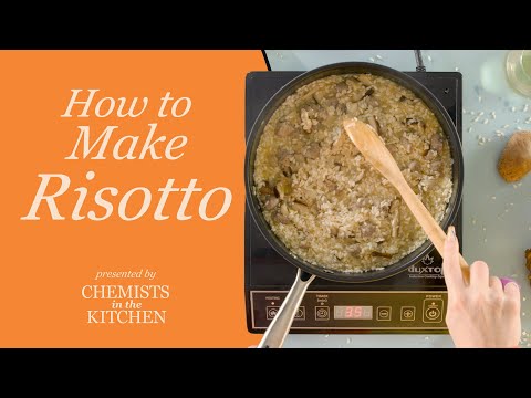 How to Make Risotto | Chemists in the Kitchen
