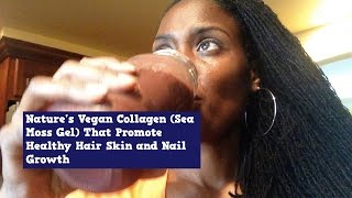 Nature's Vegan Collagen (Sea Moss Gel) That Promote Healthy Hair Skin and Nail Growth