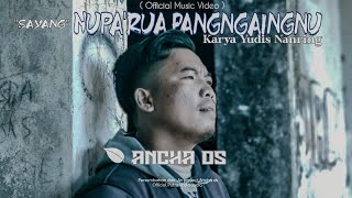 Download lagu Ancha ds || Nupa'rua pangngainnu 'Sayang' || karya Yudis Nanring mp3