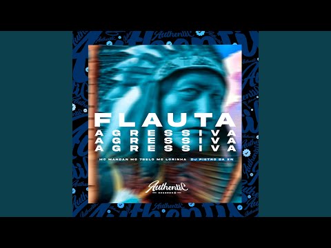 Mega Flauta Agressiva