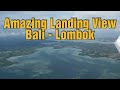 The Most Beautiful Landing View Bali Lombok With Boeing 737 800 Travelvlog