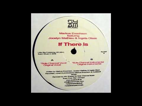 Markus Enochson Feat. Jocelyn Mathieu & Ingela Olson - If There Is (Original Instrumental) [2008]