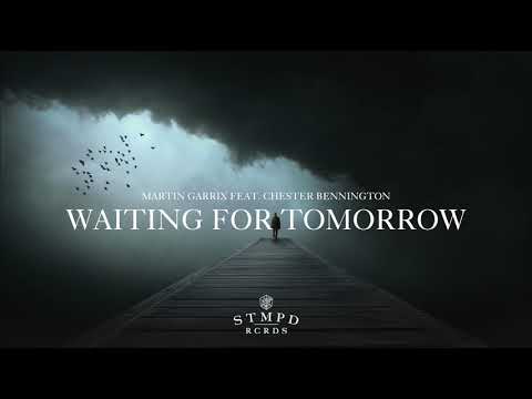 Martin Garrix feat. Chester Bennington - Waiting For Tomorrow