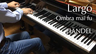 Download lagu ラルゴ ―オンブラ・マイ・フ(ヘンデル)Händel - Largo -Ombra mai fu - pianomaedaful mp3 Download lagu ラルゴ ―オンブラ・マイ・フ(ヘンデル)Händel - Largo -Ombra mai fu - pianomaedaful mp3