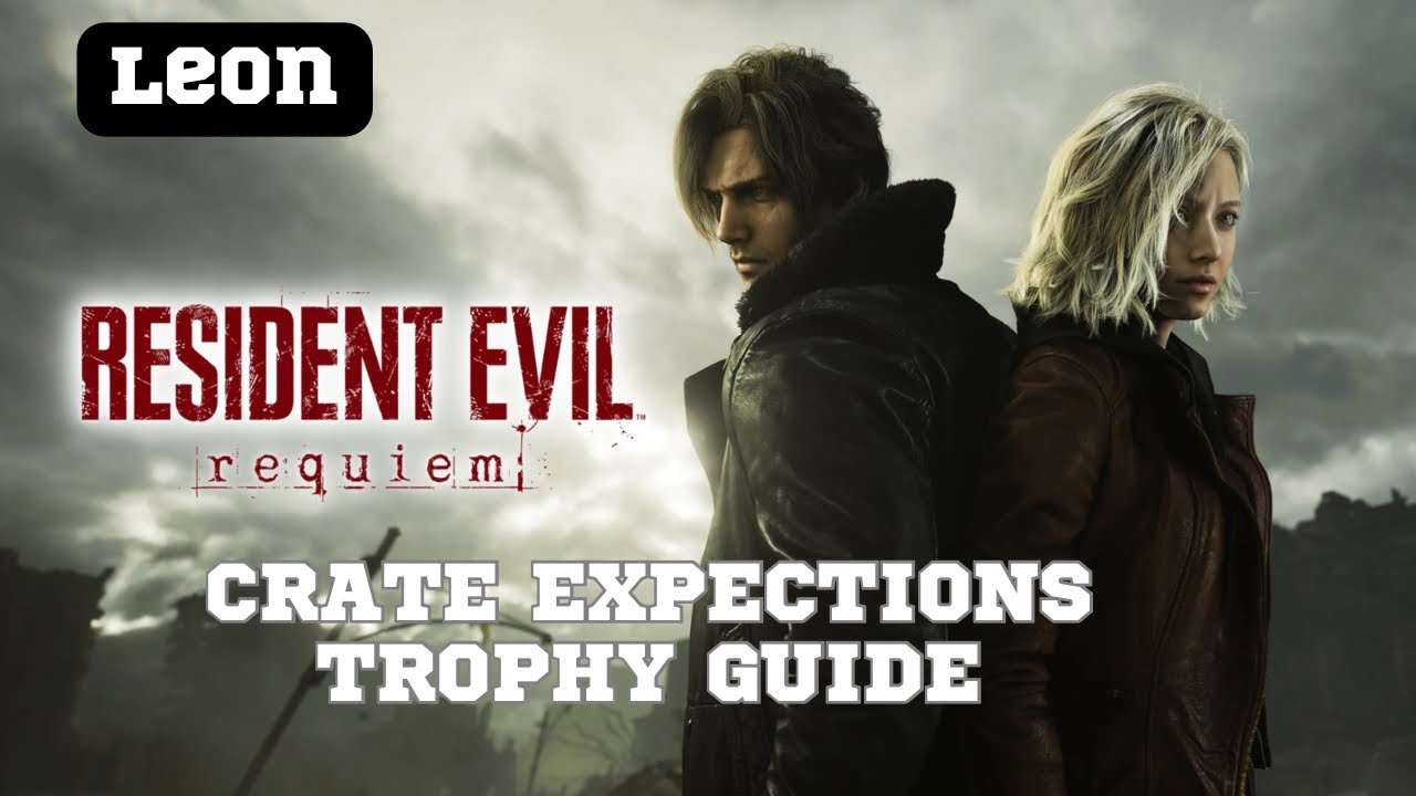 Resident Evil Requiem | Crate Expections Trophy Guide