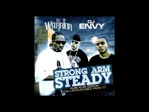 DJ Warrior, DJ Envy & Strong Arm Steady - Cali Untouchable Radio Pt. 17:  Klak Klak Edition (2007)
