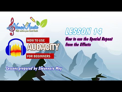 Lesson 14 - Audacity - How to use Special Repeat in the Effects #audacity