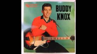 Don't Make Me Cry  -  Buddy Knox