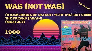 Was (Not Was) - (Stuck Inside Of Detroit With The) Out Come The Freaks (Again) (1988) (Maxi 45T)