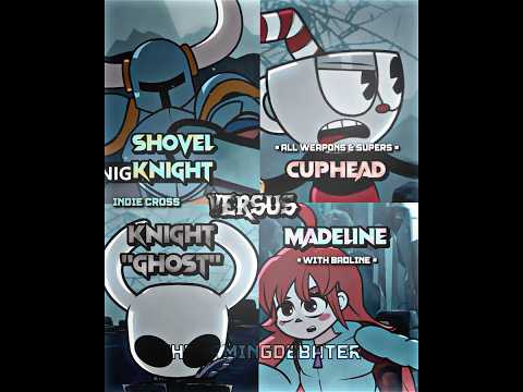 Shovel Knight vs Cuphead vs Hollow Knight vs Madeline