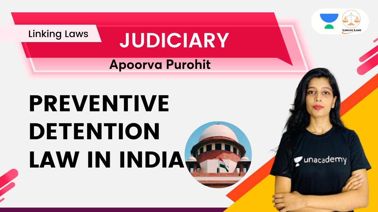 Preventive Detention law in India | Judiciary Exams | Apoorva Purohit | Linking Laws
