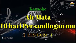 Download lagu Air mata di hari pesandingan mu nada rendah mp3 Download lagu Air mata di hari pesandingan mu nada rendah mp3