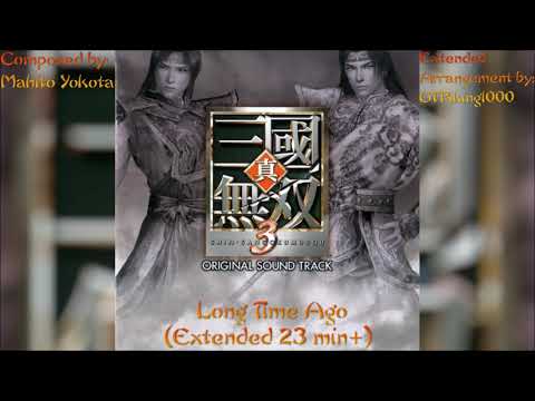 Shin Sangokumusou 3 (Dynasty Warriors 4):Long Time Ago (Extended Arrangement)
