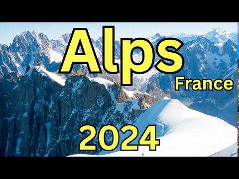 French Alps, France: A Travel Guide to Attractions, French Delights & FAQ's 💕