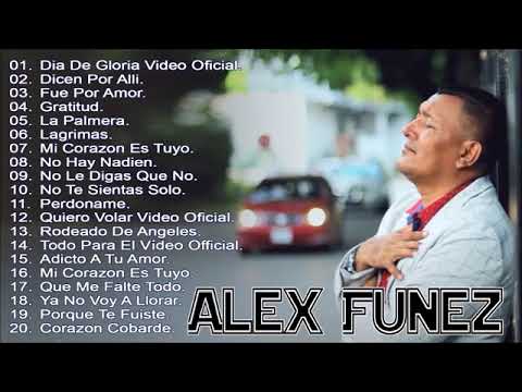 Música de Alex Funez:1 Hora de Música Cristiana con Alex Funez(Mejores Exitos)