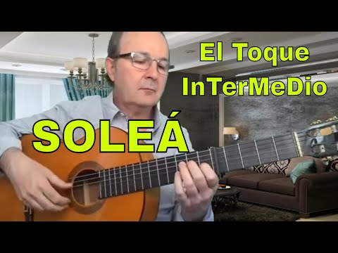 El Toque InTerMeDio: SOLEÁ - ¿Quieres tocar como un profesional?