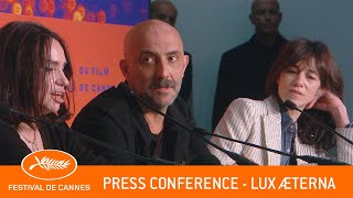 LUX AETERNA   Press conference  Cannes 2  EV