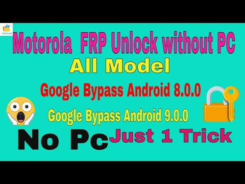 Bypass FRP Google Account Motorola 8.0 Oreo & 9.0 Pie  Android Version | Any Moto Android Phone 100%
