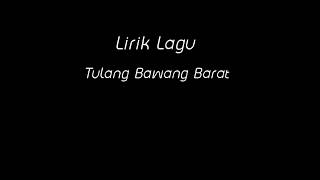 Download lagu Lagu West Tulang Bawang Barat - Lirik Lyrcs mp3