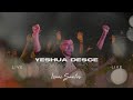 Yeshua Desce Eu Vou Subir A Montanha Ao Vivo Izaac Santos