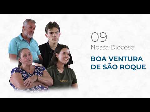 Nossa Diocese 09 • BOA VENTURA DE SÃO ROQUE • Paróquia São Roque