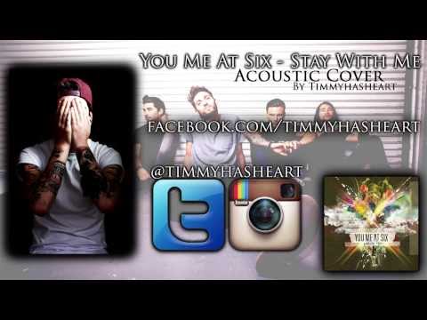 You Me At Six - Stay With Me ACOUSTIC