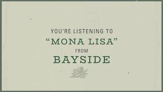 Bayside - Mona Lisa (Visual)