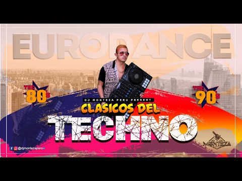 TECHNO EURODANCE 90s MIX (Clásicos de oro) DJ MONTEZA