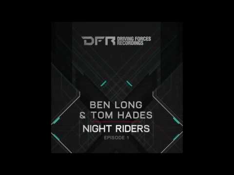 Ben Long & Tom Hades (Night Riders) - Night Riders [Driving Forces X-Files]