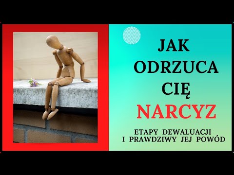 ODRZUCONY PRZEZ NARCYZA. Dlaczego zostałeś zdewaluowany?