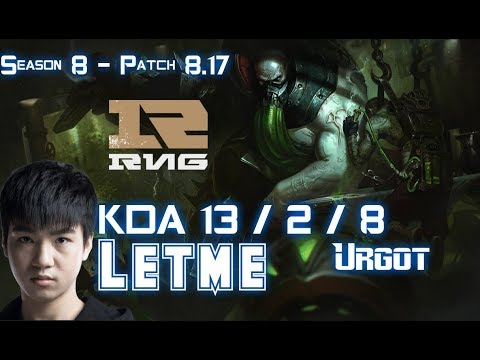 RNG Letme URGOT vs CAMILLE Top - Patch 8.17 KR Ranked