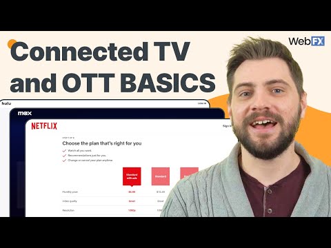 Connected TV Advertising: CTV and OTT Basics EXPLAINED