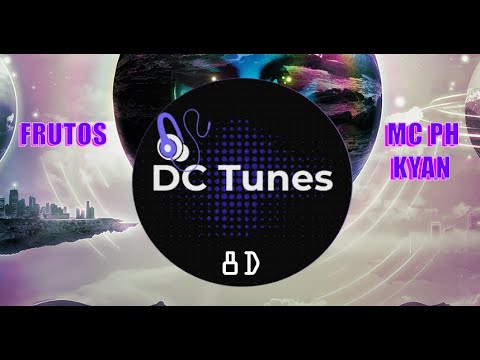 MC PH x Kyan - Frutos (8D AUDIO)