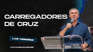 MEVAM GLOBAL | CARREGADORES DE CRUZ | Luiz Hermínio - 23/03/2025 - Noite