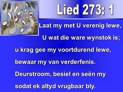 Lied 273 - Laat my met U verenig lewe