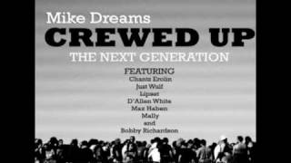 Mike Dreams - Crewed Up: The Next Generation