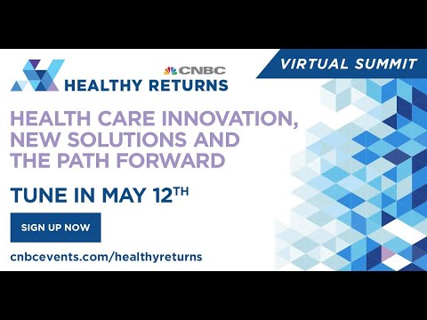 Healthy Returns Virtual Summit 2020 | cnbcevents.com