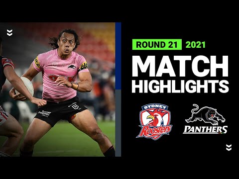 NRL Highlights | Roosters v Panthers Match Highlights | Round 21, 2021 | Telstra Premiership | NRL