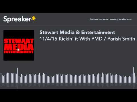 11/4/15 Kickin' it With PMD / Parish Smith of the Legendary Group EPMD